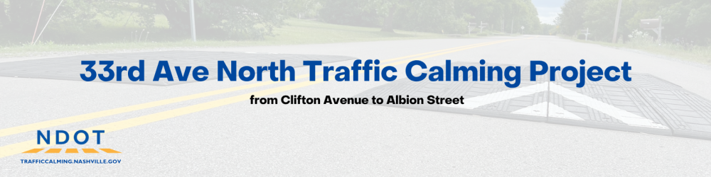 Albion St, 32nd Ave N, & 33rd Ave N Traffic Calming Meeting